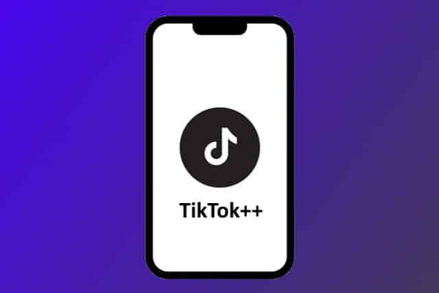What is TikTok++